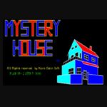 『MYSTERY HOUSE』（パソコンゲーム）を振り返りましょう